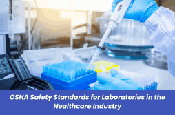 OSHA Safety Standards for Laboratories in the Healthcare Industry